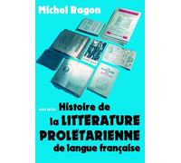 Histoire de la littérature prolétarienne de langue française