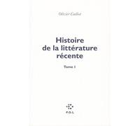Histoire de la littérature récente (1)