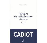 Histoire de la littérature récente (2)
