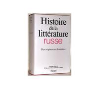 Histoire De La Littérature Russe - Tome 1, Des Origines Aux Lumières