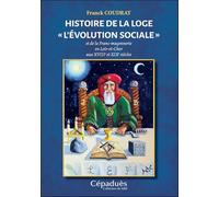 Histoire de la loge « L’Évolution Sociale » et de la Franc-maçonnerie en Loir-et-Cher aux XVIIIe et XIXe siècles