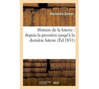 Histoire De La Loterie : Depuis La Première Jusqu'à La Dernière Loterie - La Loterie Des Lingots D'or