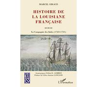 Histoire de la Louisiane française – La Compagnie des Indes (1723-1731) – L'Harmattan