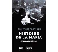 Histoire De La Mafia - Au-Delà Des Préjugés
