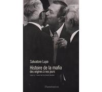 HISTOIRE DE LA MAFIA.: Des origines à nos jours