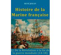 Histoire De La Marine Française (Tome 2)
