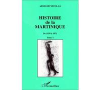 Armand Nicolas – Histoire de la Martinique – De 1939 à 1971 – Tome 3 – Broché