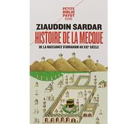 Histoire de La Mecque – De la naissance d'Abraham au XXIe siècle