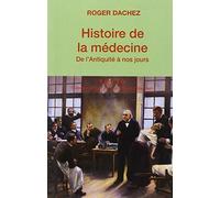 Histoire de la médecine: De l'Antiquité à nos jours
