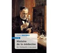Histoire de la médecine Roger Dachez (Auteur)