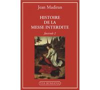 Histoire de la Messe interdite - fascicule 2