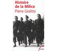 Pierre Giolitto – Histoire de la Milice – Perrin