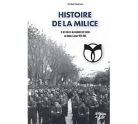 Histoire de la Milice et des forces du Maintien de l’ordre en Haute-Savoie 1939-1945 - Michel Germain - La Fontaine De Siloe - broché - Etude