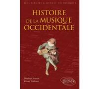 Histoire de la musique occidentale Elisabeth Brisson (Auteur), Elisabeth Brisson (Collection dirigée par), Jérôme Thiébaux (Auteur)