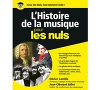 Histoire de la musique Pour les nuls (L') Olivier CARRILLO (Auteur), Jean-Clément Jollet (Auteur)