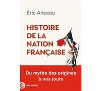 Histoire de la nation française Eric Anceau (Auteur)
