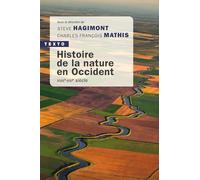 Histoire de la nature en Occident: XVIIIe-XXIe siècle