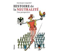Histoire de la neutralité - Une perspective