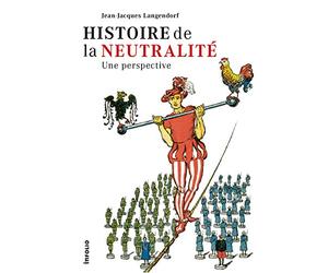 Histoire de la neutralité - Une perspective
