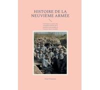 Histoire de la neuvième armée: Chroniques et analyses des campagnes militaires de la neuvième armée pendant la Première Guerre mondiale