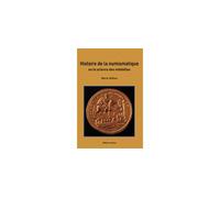 Histoire de la numismatique La science des médailles - Marie Veillon - Errance - broché - Beau livre