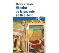 Thomas Tanase – Histoire de la papauté en Occident