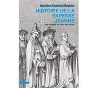 Histoire de la papesse Jeanne Agostino Paravicini Bagliani (Auteur)