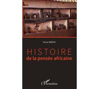 Histoire de la pensée africaine - Ferran Iniesta - L'harmattan - broché - Etude