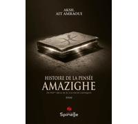 Histoire de la pensée Amazighe - Aksil Ait Amraoui - Spinelle Eds - broché - Essai