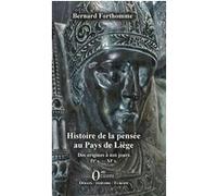 Histoire de la pensée au Pays de Liège Bernard Forthomme (Auteur)