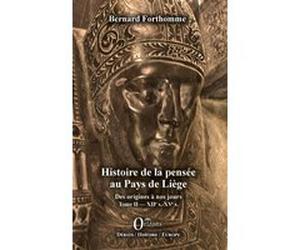 Histoire de la pensée au Pays de Liège Bernard Forthomme (Auteur)