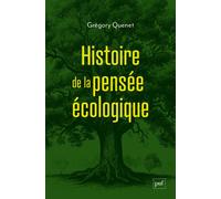 Histoire de la pensée écologique - Grégory Quenet - Puf - broché - Essai