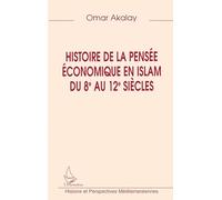 Histoire de la pensée économique en Islam du 8e au 12e siècles – L'Harmattan