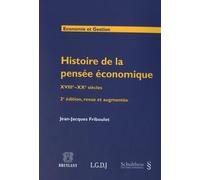 HISTOIRE DE LA PENSÉE ÉCONOMIQUE XVIIIE-XXE SIÈCLES - 2ÈME ÉDITION