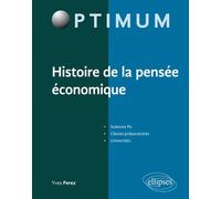 Histoire de la pensée économique - Yves Pérez - Ellipses - broché - Manuel