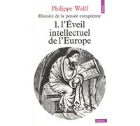 Histoire De La Pensée Européenne - Tome 1, L'éveil Intellectuel De L'europe