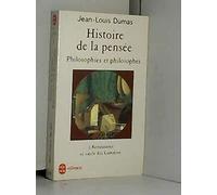Histoire de la pensée. Philosophies et philosophes. Tome 2 : Renaissance et siècle des Lumières
