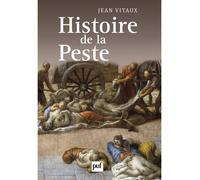 Histoire de la peste - Jean Vitaux - Puf - broché - Etude