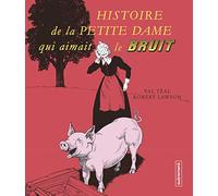 Histoire de la petite dame qui aimait le