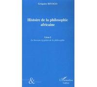 Histoire de la philosophie africaine – Livre I : Le berceau égyptien de la philosophie – L'Harmattan