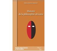 Hubert Mono Ndjana – Histoire de la philosophie africaine – Broché – L'Harmattan