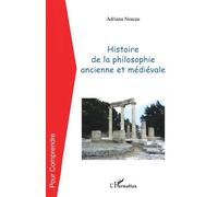 Histoire de la philosophie ancienne et médiévale - Adriana Neacsu - L'harmattan - broché - Livre