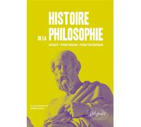 Histoire de la philosophie. Antiquité, période moderne, période contemporaine. - Adelino Braz - Ellipses - broché - Essai