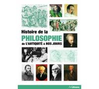 Histoire de la philosophie: De l'Antiquité à nos jours