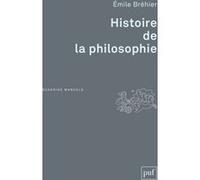 Histoire de la philosophie Emile Bréhier (Auteur)