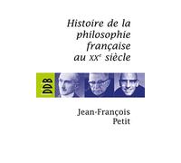 Histoire De La Philosophie Française Au Xxe Siècle
