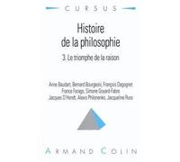 Histoire de la philosophie - Histoire de la philosophie Tome 3 - Anne Baudart - Armand Colin - Livre