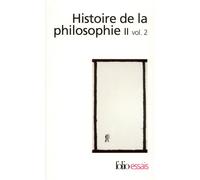 Histoire de la philosophie - Le siècle des Lumières - La révolution kantienne 2 - Collectif - Gallimard - Livre