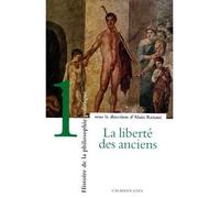 Histoire de la Philosophie Politique, t1 La liberté des anciens - Alain Renaut - Calmann-Levy - broché - Essai
