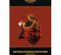 Histoire de la philosophie politique. Troisième partie